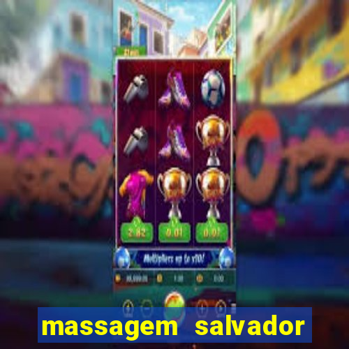 massagem salvador de bahia